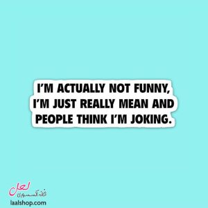 استیکر برشدار درجه یک طرح Not Funny