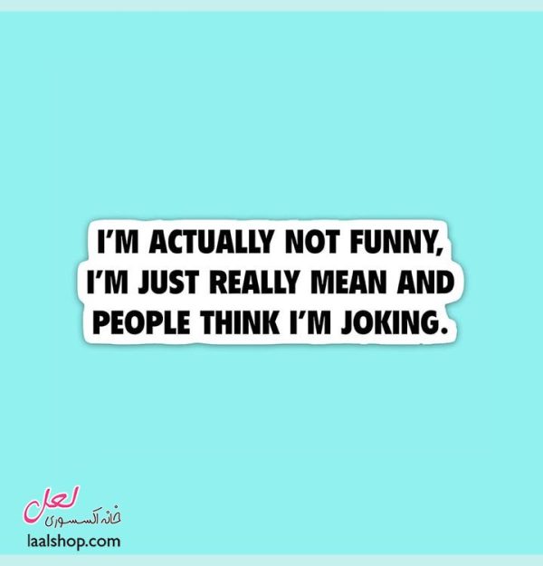 استیکر برشدار درجه یک طرح Not Funny